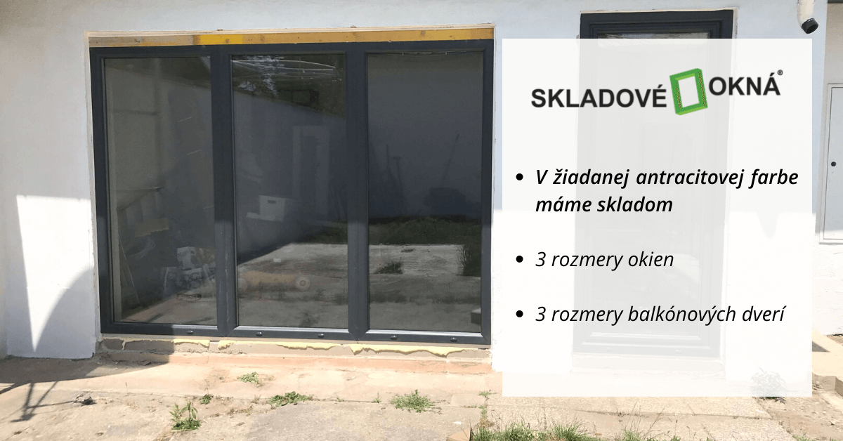 NOVINKA: Skladom balkónové dvere v antracitovej farbe