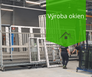Výroba okien: Nahliadnite do zákulisia